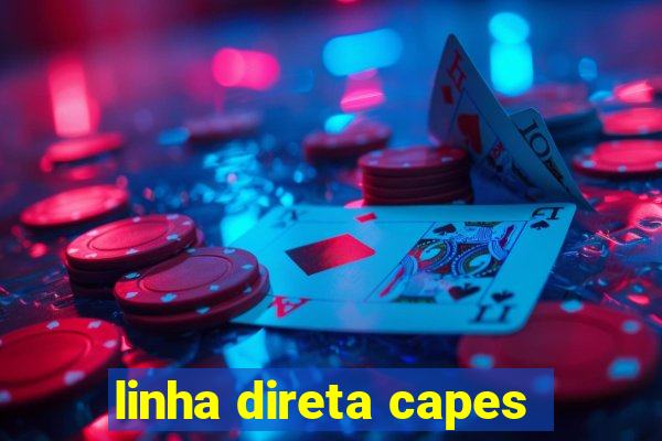 linha direta capes